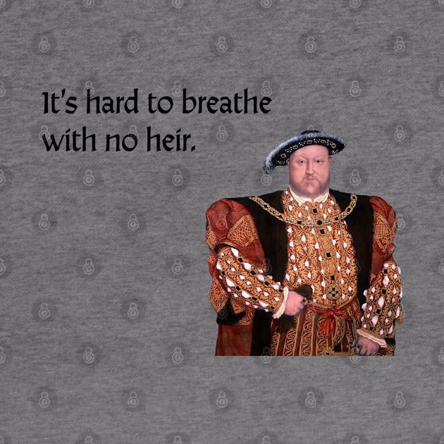 Henry VIII humor by LiciaMarie